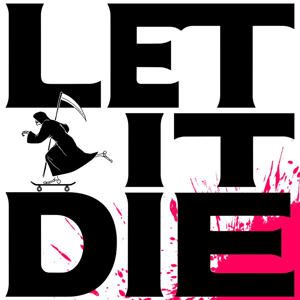 LET IT DIE