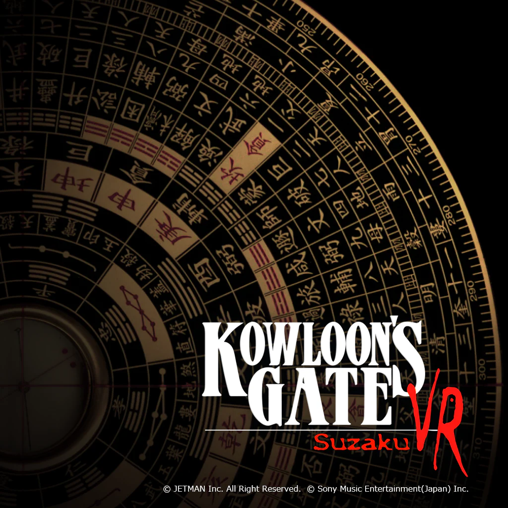 KOWLOON'S GATE VR Suzaku