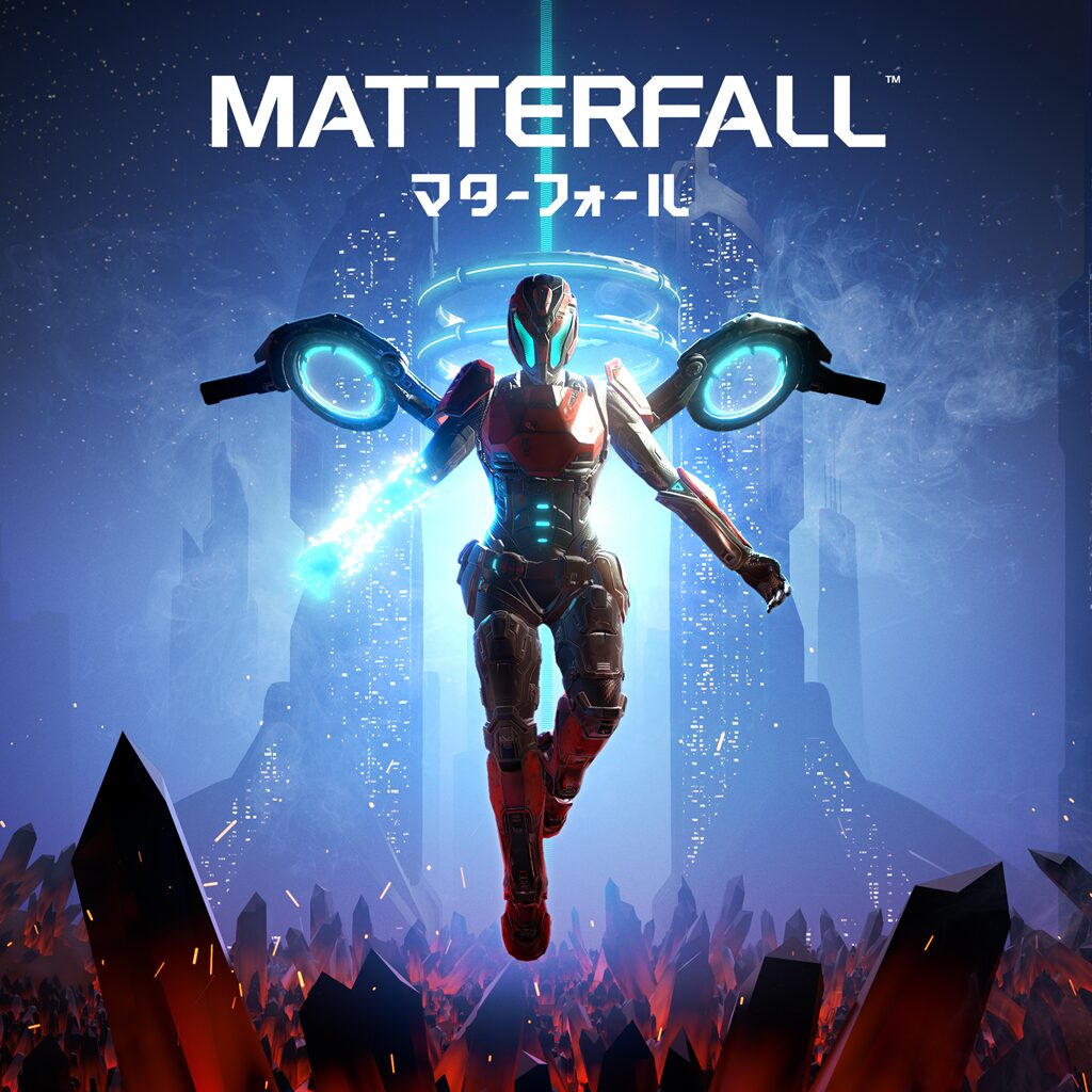MATTERFALL™