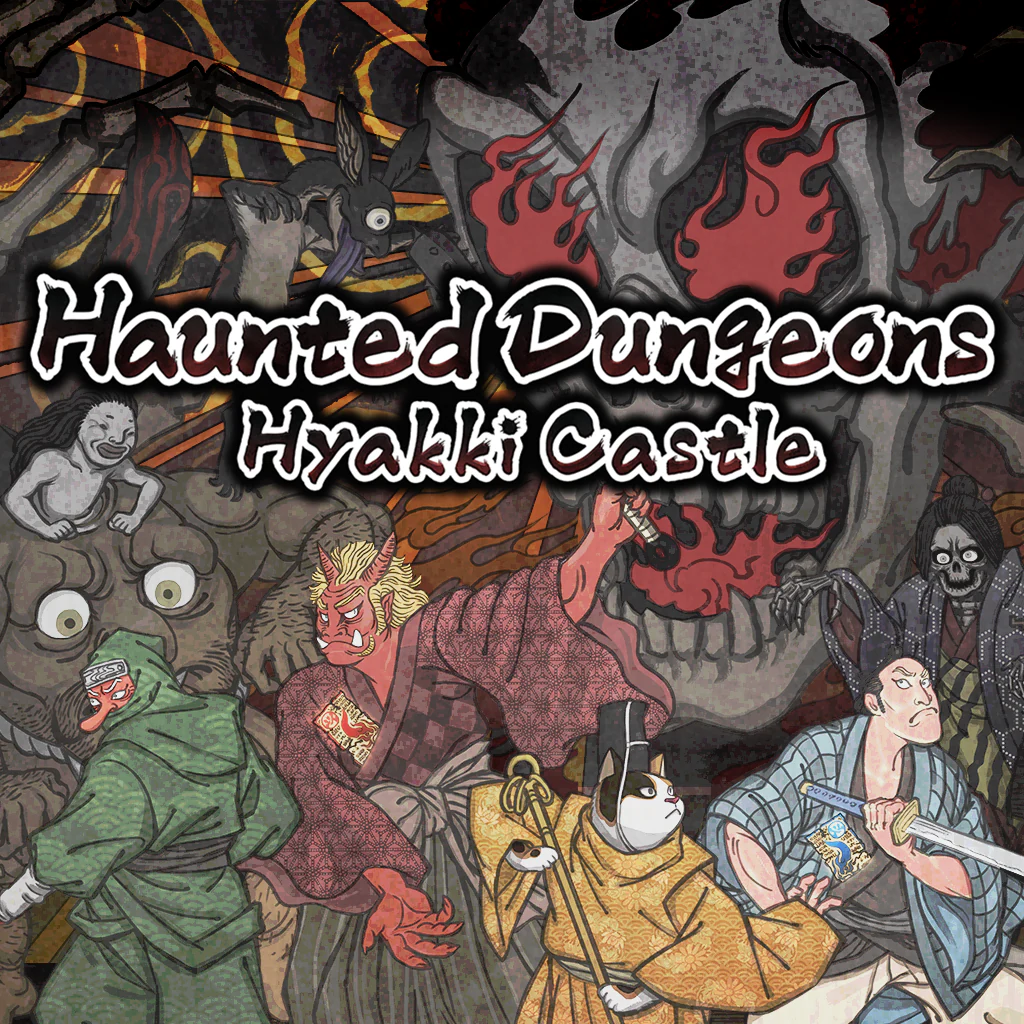 Haunted Dungeons：Hyakki Castle