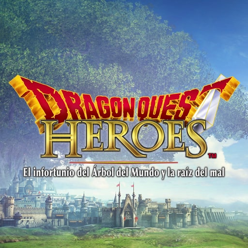 DRAGON QUEST HEROES: El infortunio del Árbol del Mundo y la raíz del mal