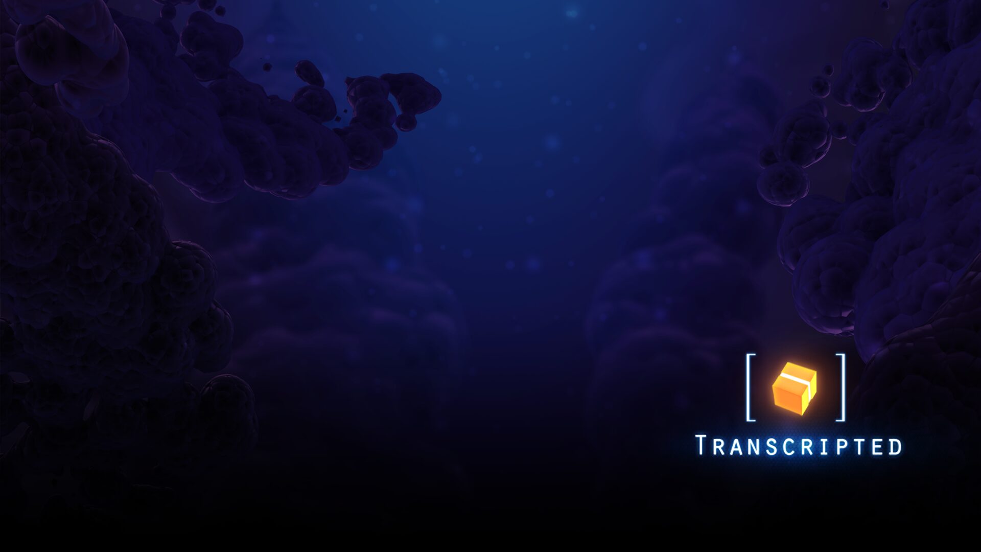 Transcripted