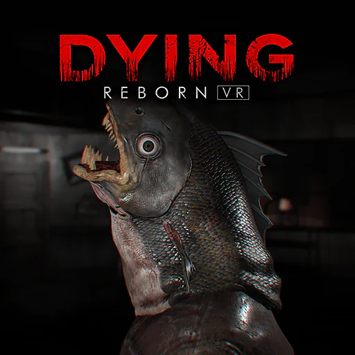 DYING：Reborn VR