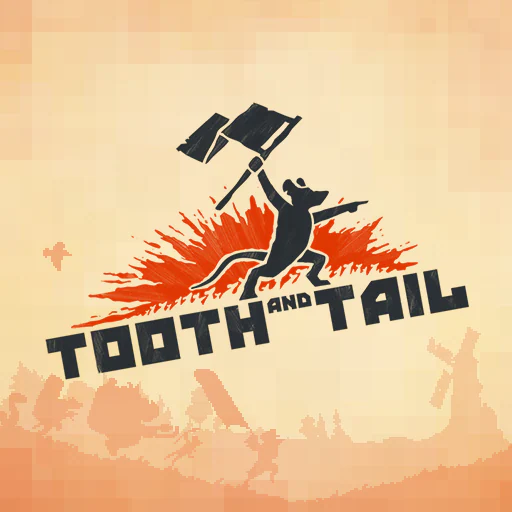 Tooth and Tail