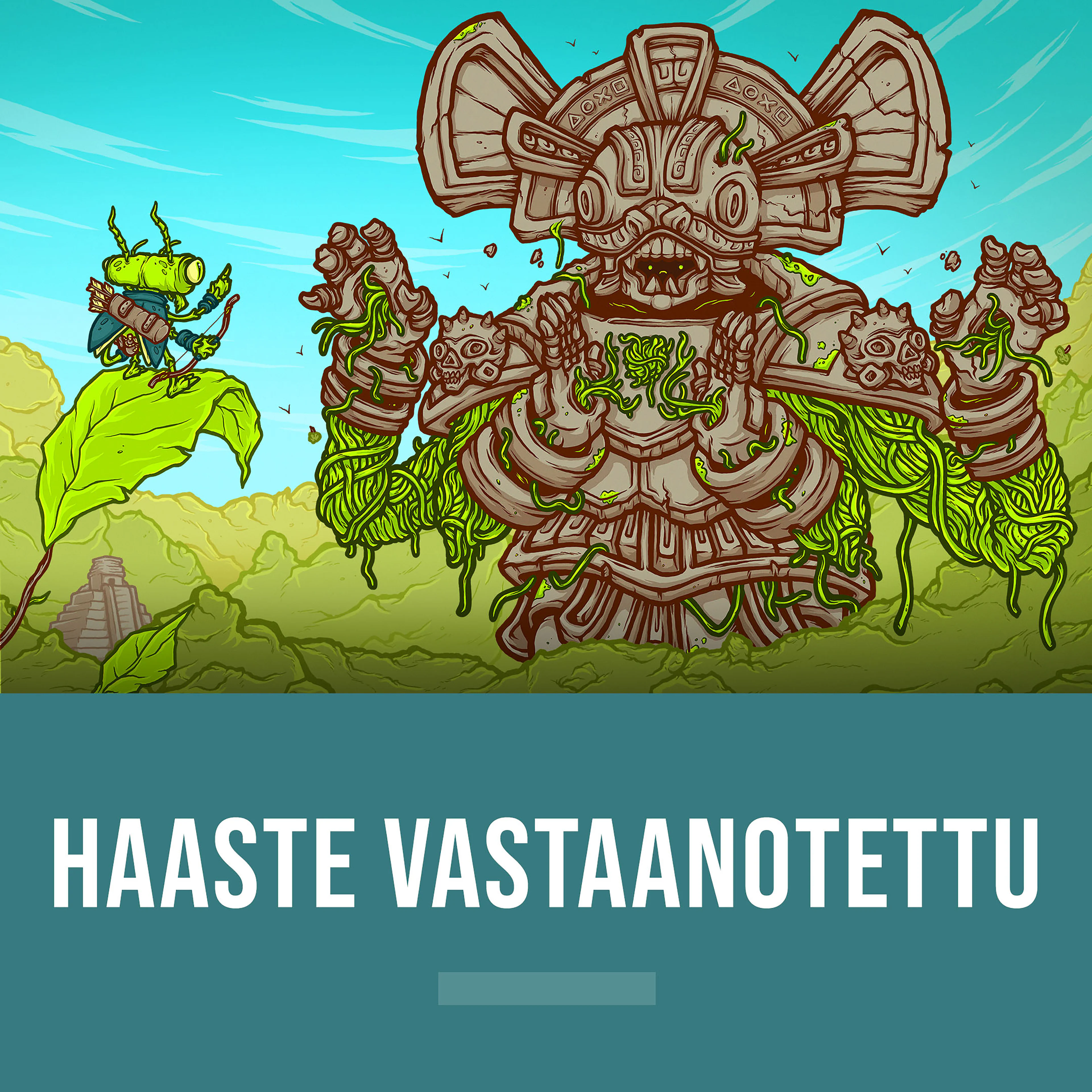 Haaste vastaanotettu