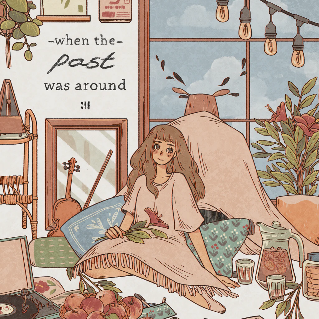 When the Past Was Around