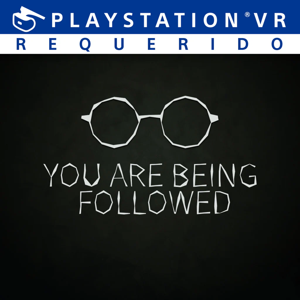 YOU ARE BEING FOLLOWED