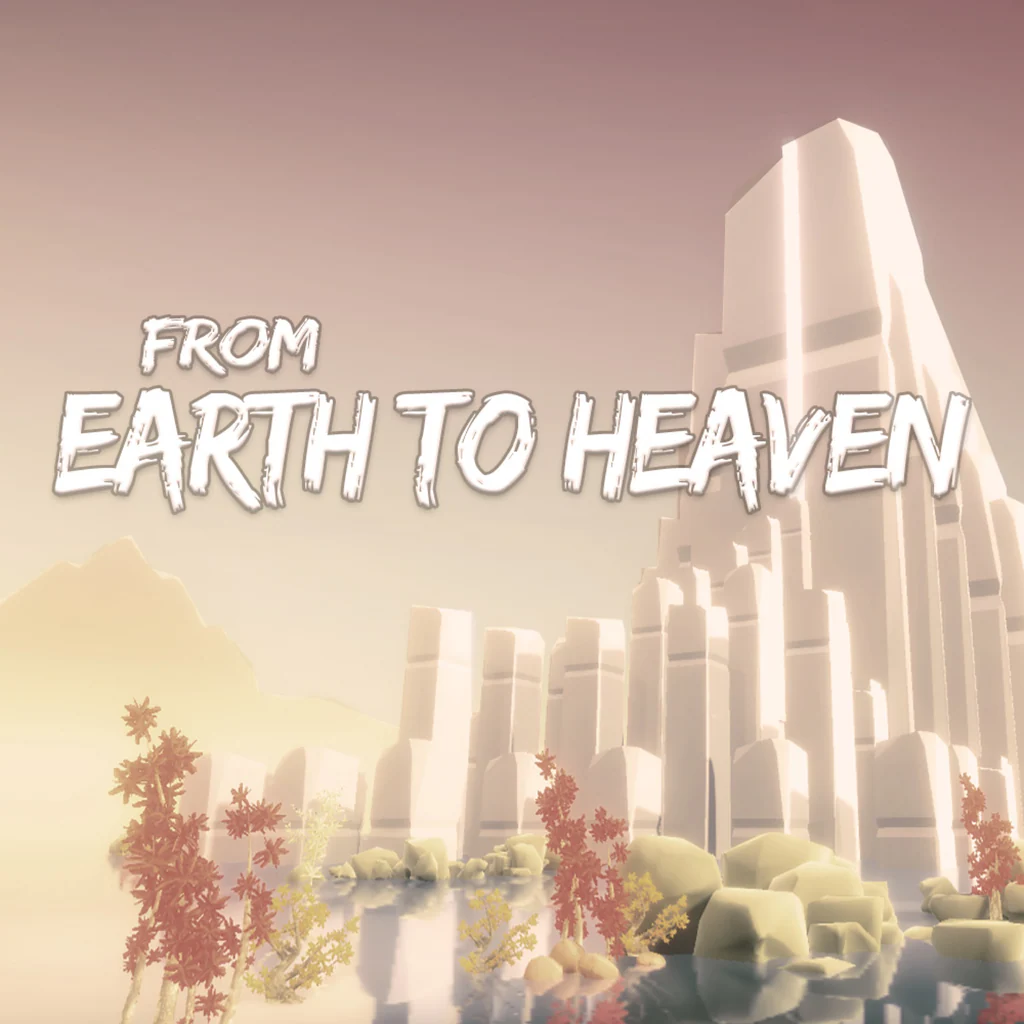 From Earth To Heaven
