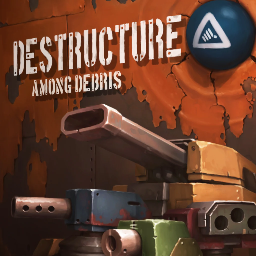DESTRUCTURE: Among Debris