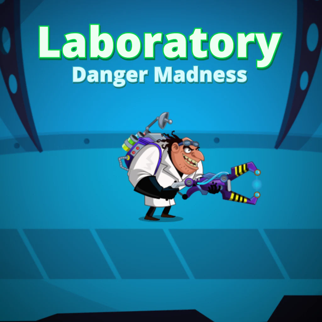 Laboratory Danger Madness