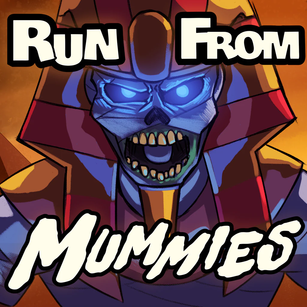 Run From Mummies