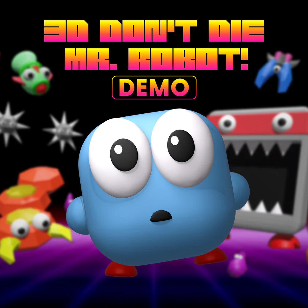 3D Don't Die Mr. Robot (Demo)