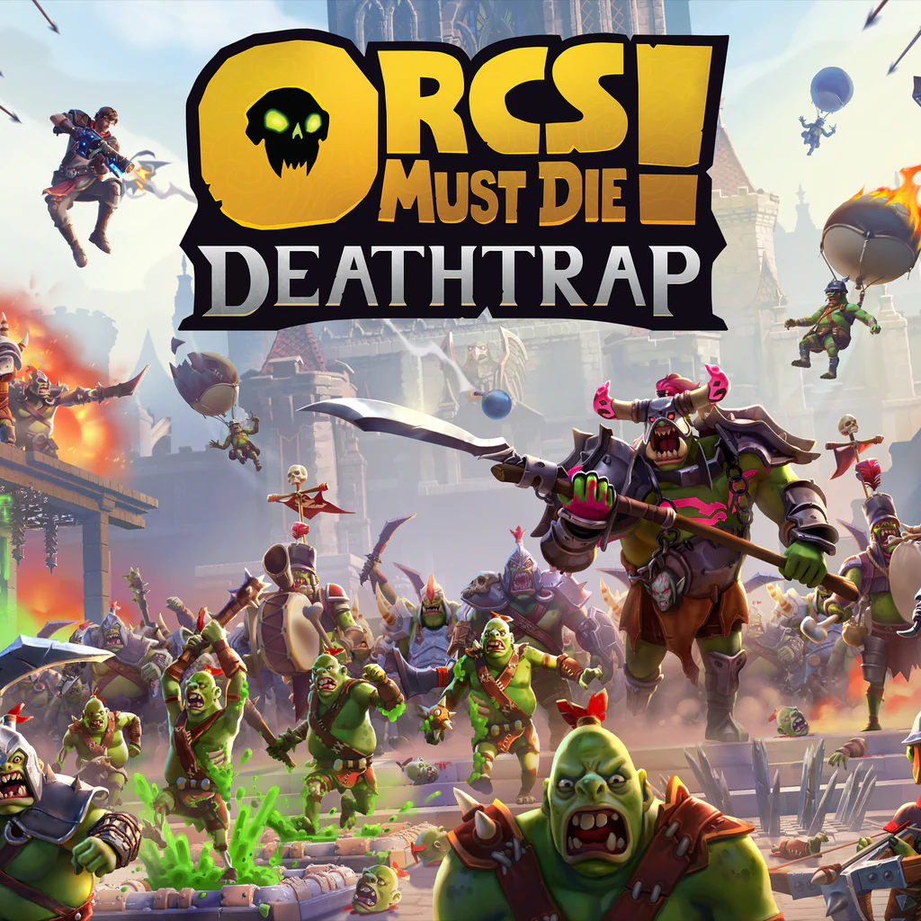 Orcs Must Die! Deathtrap