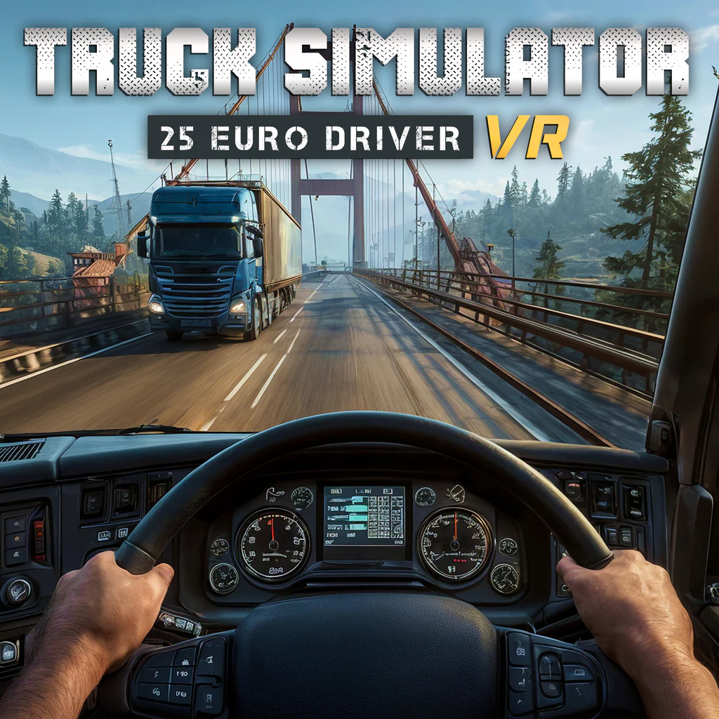 Truck Simulator 25: Euro Driver VR