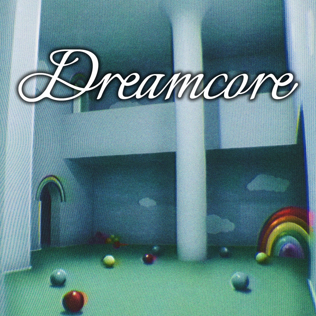 Dreamcore