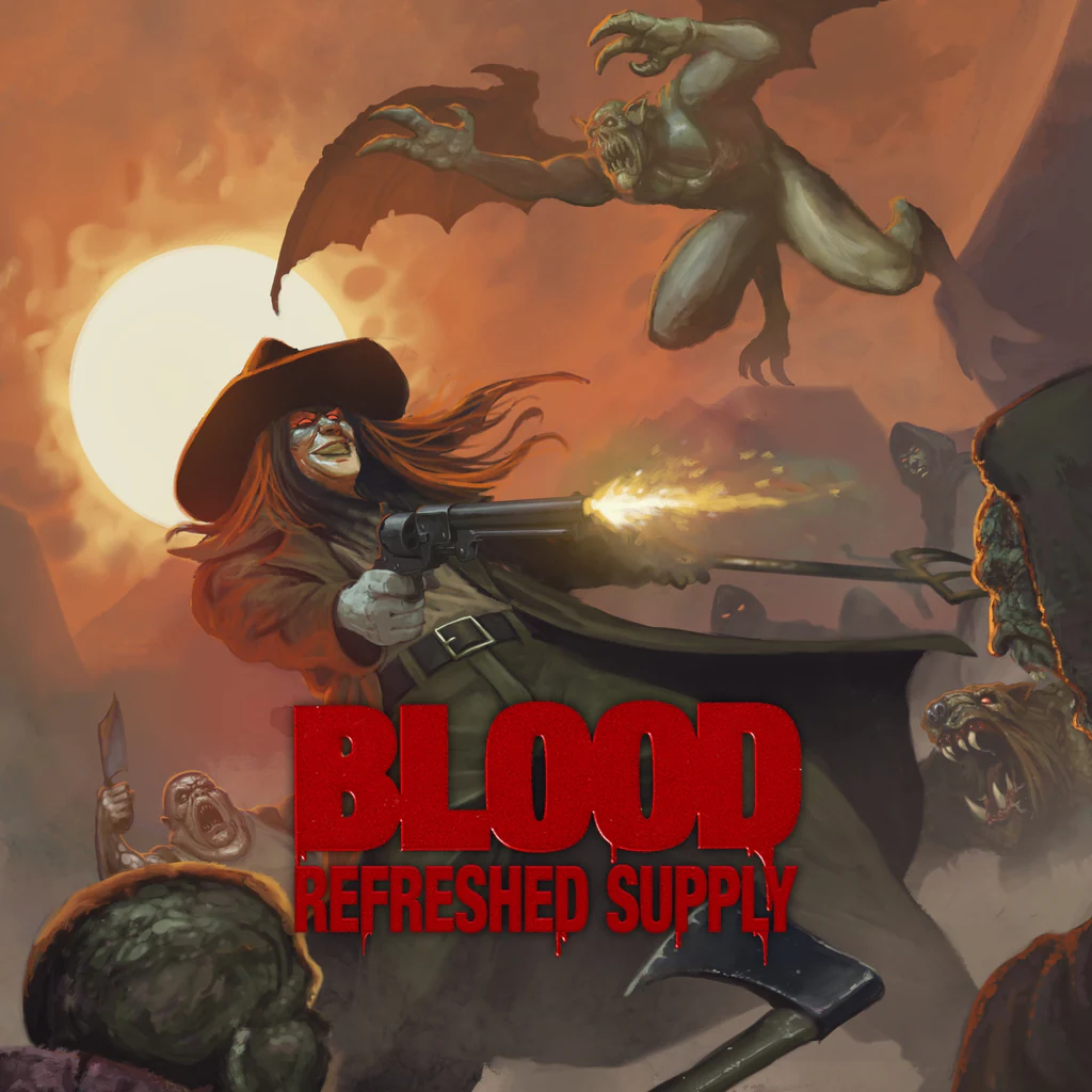 Blood: Refreshed Supply™
