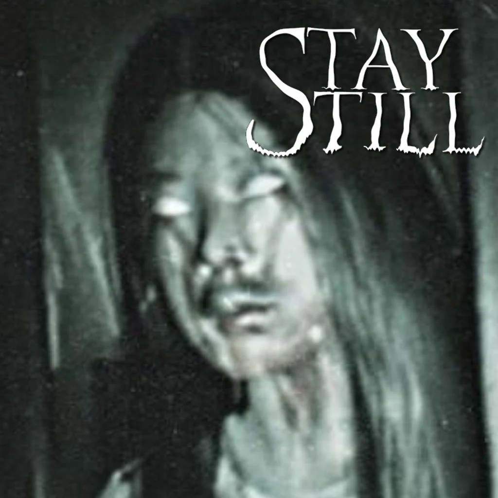 Stay Still