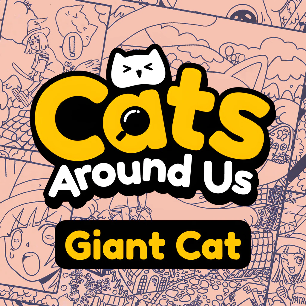 Cats Around Us: Giant Cat
