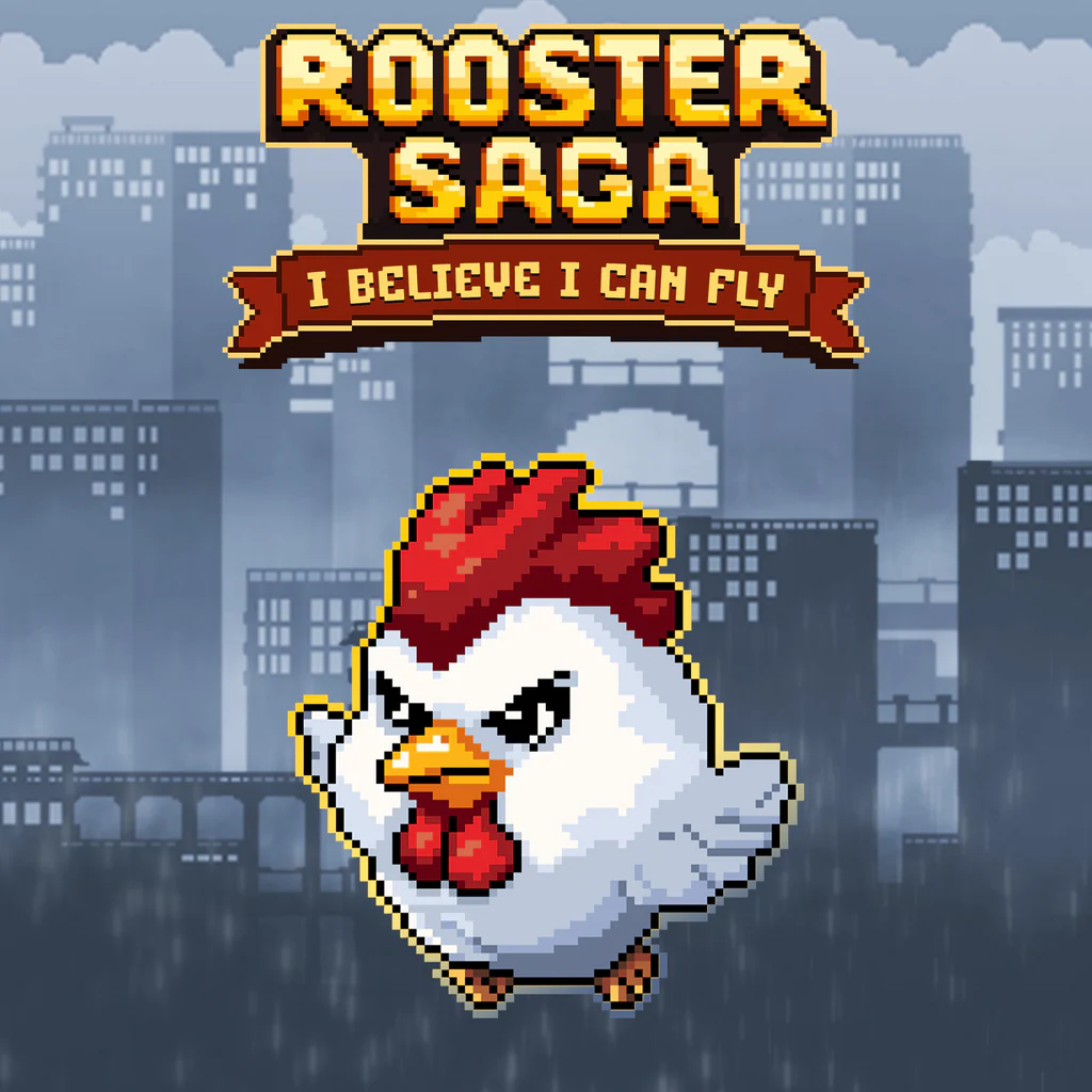 Rooster Saga: I Believe I Can Fly (English)