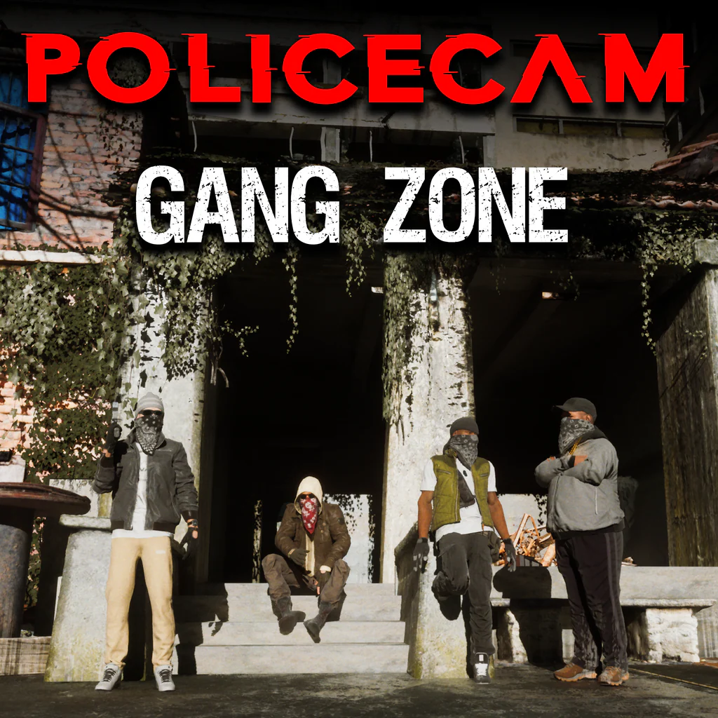 PoliceCam GangZone