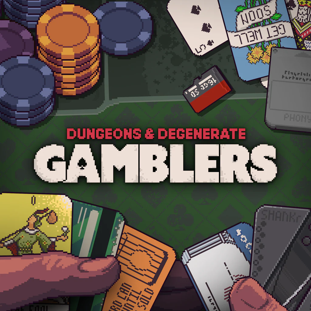 Dungeons & Degenerate Gamblers