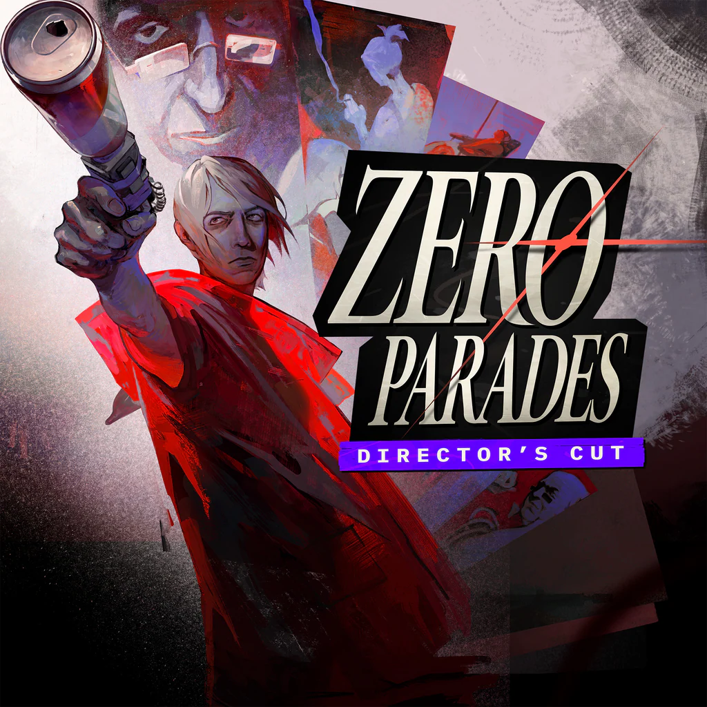 ZERO PARADES: Director's Cut