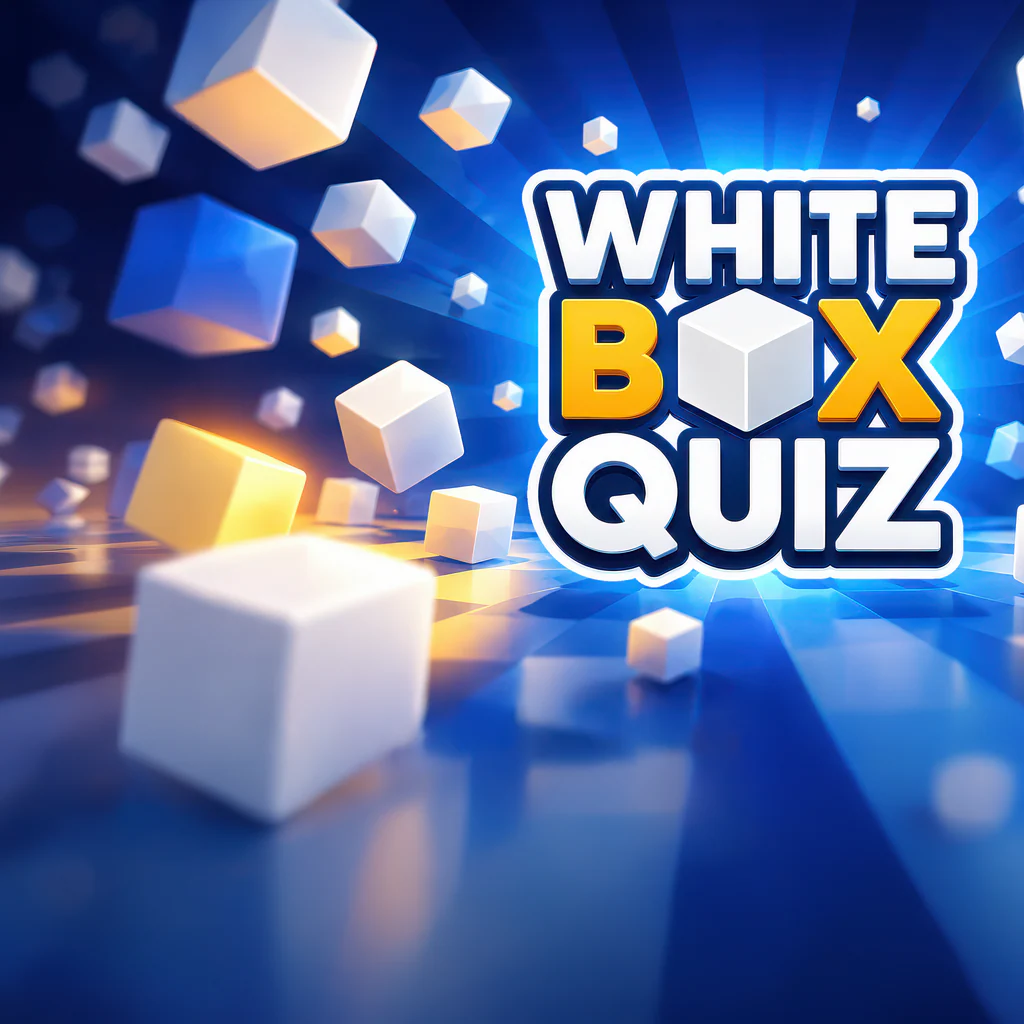 White Box Quiz